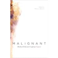 Malignant Medical Ethicists Confront Cancer 9780199757848