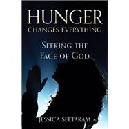 Hunger Changes Everything