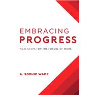Embracing Progress