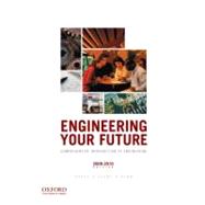 Engineering Your Future Comprehensive Introduction to Engineering, 2009-2010 Edition 9780199767854