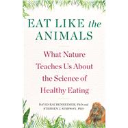 Eat Like the Animals 9781328587855