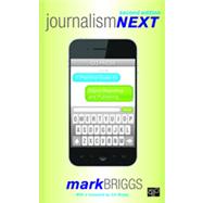 Journalism Next: A Practical Guide to Digital Reporting and Publishing 9781452227856