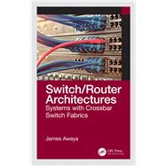 Switch/Router Architectures 9780367407858