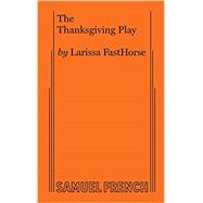 The Thanksgiving Play 9780573707858