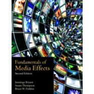 Fundamentals of Media Effects 9781577667858