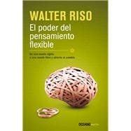 El poder del pensamiento flexible /The Power of Flexible Thinking 9786077357858