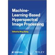 Machine-Learning-Based Hyperspectral Image Processing