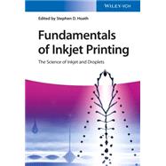 Fundamentals of Inkjet Printing 9783527337859