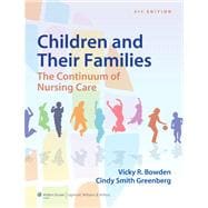 Bowden Children and Their Families The Continuum of Nursing Care 9781451187861