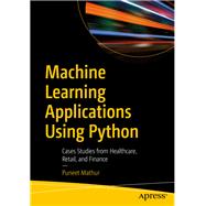 Machine Learning Applications Using Python