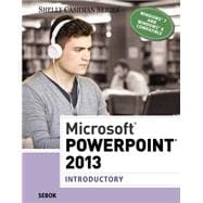 Microsoft PowerPoint 2013 Introductory 9781285167862