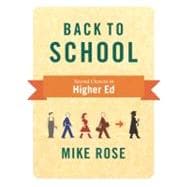 Back to School: Why Everyone Deserves a Second Chance at Education 9781595587862