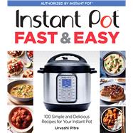 Instant Pot Fast & Easy 9781328577863