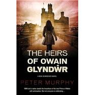 The Heirs of Owain Glyndwr 9781843447863