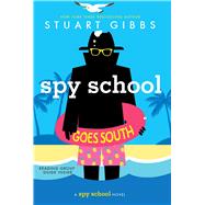 Spy School Goes South 9781481477864