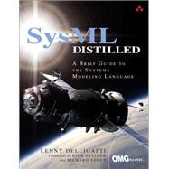 SysML Distilled A Brief Guide to the Systems Modeling Language 9780321927866