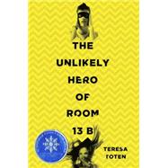The Unlikely Hero of Room 13b 9780553507867