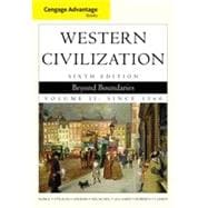 Cengage Advantage Books: Western Civilization: Beyond Boundaries, Volume II, 6th Edition 9781133337867