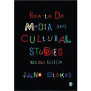 How to Do Media and Cultural Studies 9781849207867