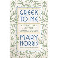 Greek to Me 9780393357868