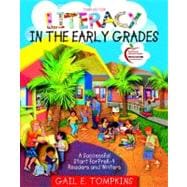 Literacy in the Early Grades : A Successful Start for Prek-4 Readers and Writers 9780137027873