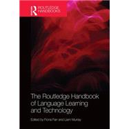 The Routledge Handbook of Language Learning and Technology 9780415837873