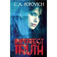 Imperfect Truth 9781626397873