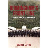 Birmingham's Front Line 9781445657875