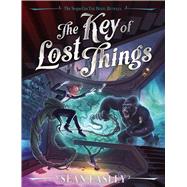 The Key of Lost Things 9781534437876