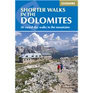 Cicerone Guide Shorter Walks in the Dolomites 9781852847876