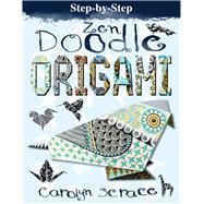 Step-by-step Zen Doodle Origami 9781438007878