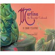 Martina the Beautiful Cockroach: A Cuban Folktale 9781561457878