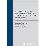 Admiralty and Maritime Law in the United States 9781611637878