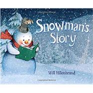 Snowman's Story 9781477847879