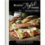 Rustic Joyful Food 9781492697879