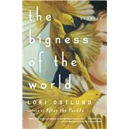The Bigness of the World Stories 9781501117879