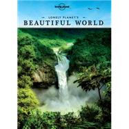 Lonely Planet's Beautiful World 9781743607879