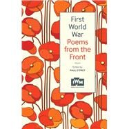 First World War Poems from the Front 9781904897880
