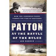Patton at the Battle of the Bulge 9780451467881