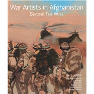 War Artists in Afghanistan 9781851497881