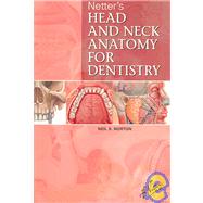 Netter's Head And Neck Anatomy for Dentistry 9781929007882