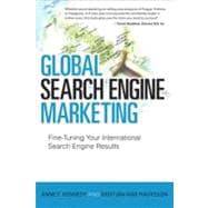Global Search Engine Marketing Fine-Tuning Your International Search Engine Results 9780789747884