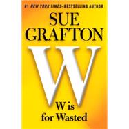 W Is for Wasted 9781594137884