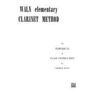 Waln Elementary Clarinet Method
