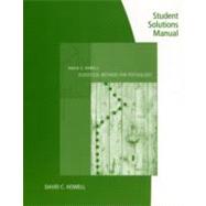 Student Solutions Manual for Howell's Statistical Methods for Psychology, 7th 9780495597889