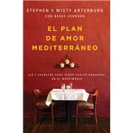 El plan de amor MediterrĂ¡neo/ The Mediterranean love plan 9780829767889
