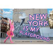 New York Is My Playground 9781576877890
