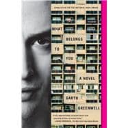 What Belongs to You A Novel 9781250117892