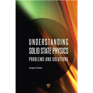 Understanding Solid State Physics: Problems and Solutions