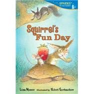 Squirrel's Fun Day 9780763677893
